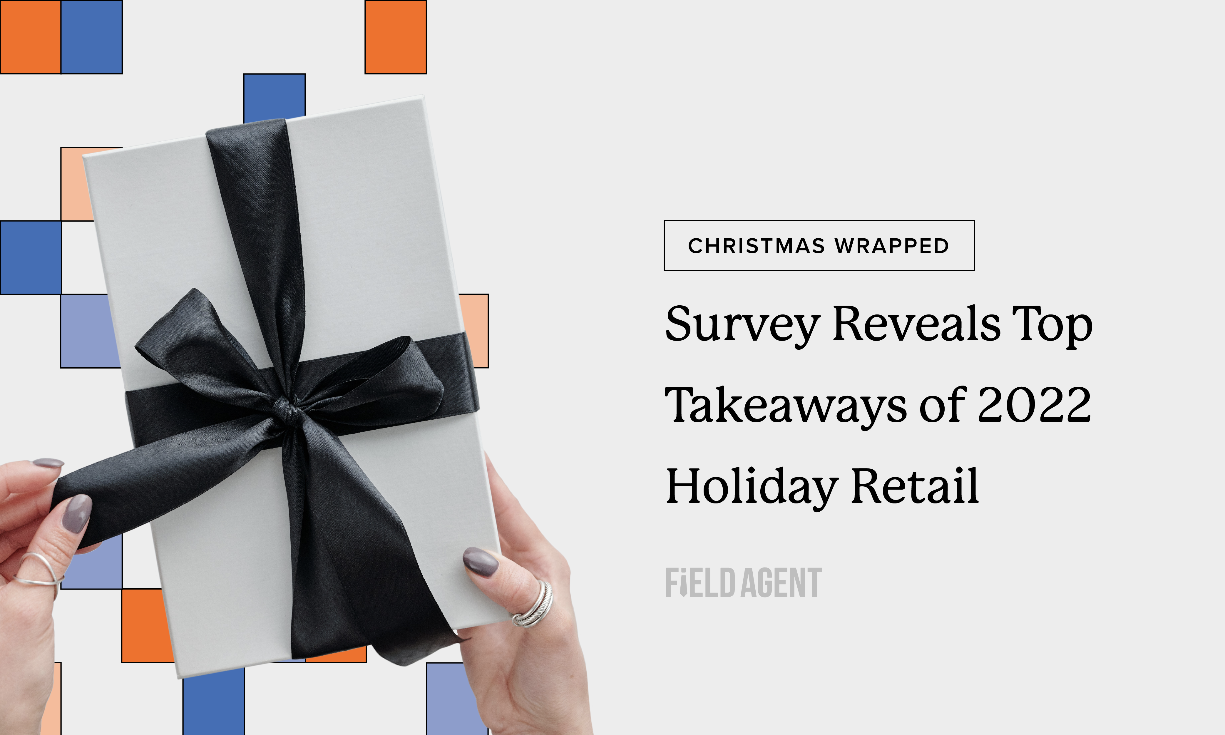 Christmas Wrapped: Survey Reveals Top Takeaways of 2022 Holiday Retail